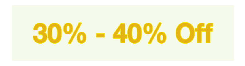 30% - 40% Off