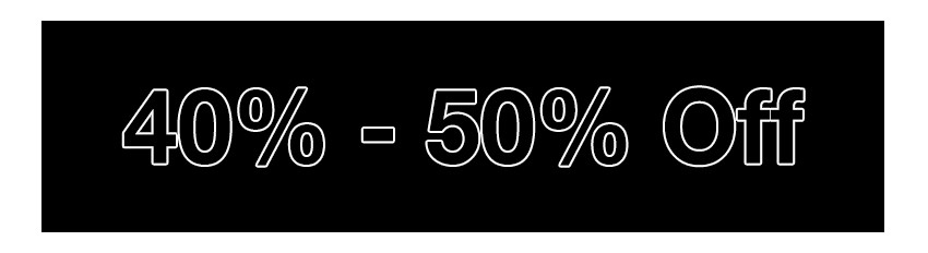 40% - 50% Off